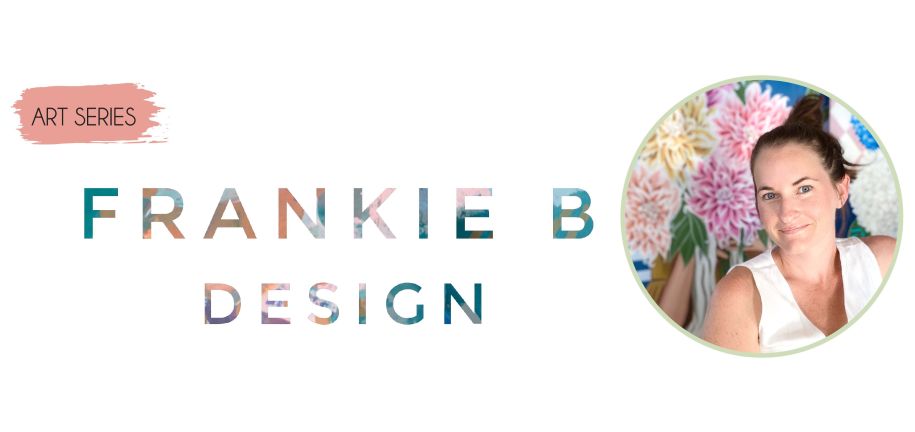Art Series - Frankie B Design